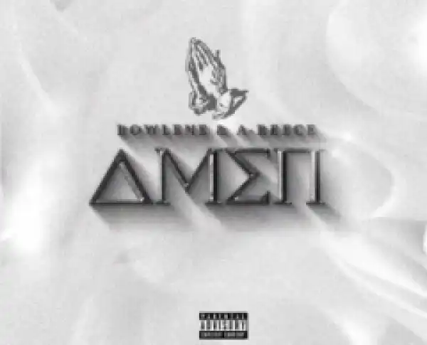 Rowlene - Amen & A-Reece